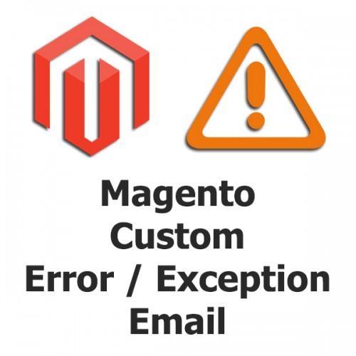Magento Custom Exception Email