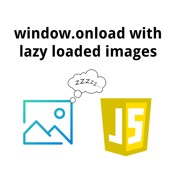 window.onload with lazy loaded images