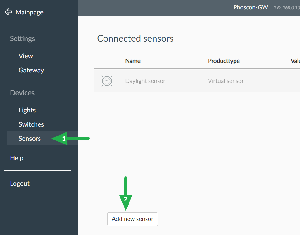 Add a new sensor in the deCONZ Phoscon main menu via the ConBee II