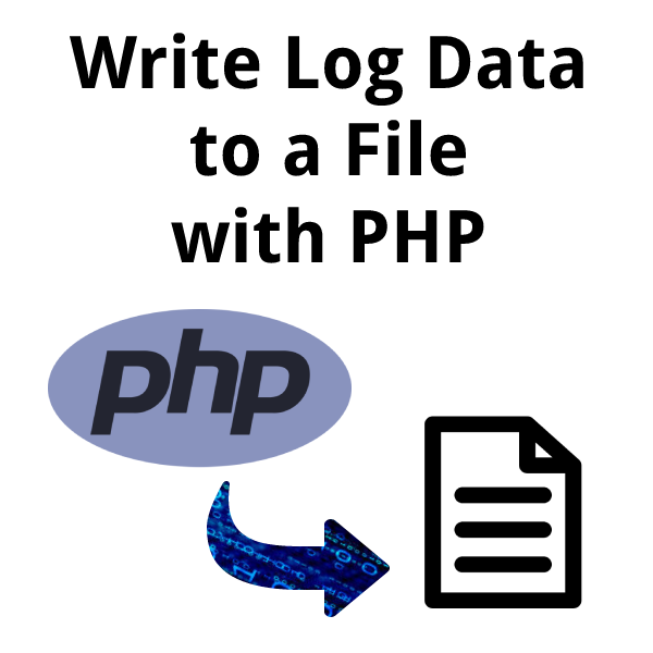 Write log data to a file with PHP